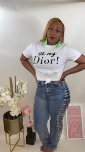 “Oh my Dior!” Tee